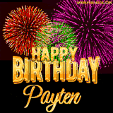 A golden 'Happy Birthday Payten' message with vibrant fireworks in the background, creating a festive and celebratory vibe in this animated name GIF.