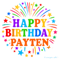 Happy Birthday Payten' GIF with rainbow-colored letters, colorful stars, and fireworks on white background.