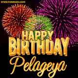 A golden 'Happy Birthday Pelageya' message with vibrant fireworks in the background, creating a festive and celebratory vibe in this animated name GIF.