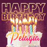 A colorful birthday cake topped with lit candles, with the words 'Happy Birthday Pelagia' in bold glowing letters on a burgundy background. Animated flames add a festive touch.