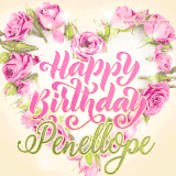 A stunning heart made of pink roses surrounds the elegant script text 'Happy Birthday Penellope' on a soft beige background. Animated sparkles add a magical and festive feel.