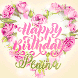 A stunning heart made of pink roses surrounds the elegant script text 'Happy Birthday Penina' on a soft beige background. Animated sparkles add a magical and festive feel.