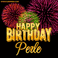 Wishing You A Happy Birthday, Perle! Best fireworks GIF animated greeting card.