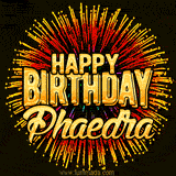 Golden 'Happy Birthday Phaedra' text accompanied by animated rainbow fireworks for a festive animated greeting.