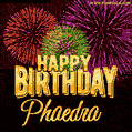 Wishing You A Happy Birthday, Phaedra! Best fireworks GIF animated greeting card.