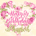 Pink rose heart shaped bouquet - Happy Birthday Card for Phairoh