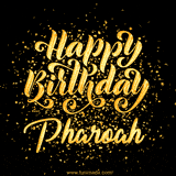 Animated GIF with colorful, festive 'Happy Birthday Pharoah' text decorated with patterns, a party hat, and falling confetti. A vibrant and cheerful design for birthday celebrations.