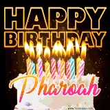 A vibrant animated GIF featuring a delicious birthday cake topped with glowing candles and the name 'Pharoah' in elegant script, and the words 'Happy Birthday' on the black background.