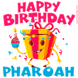 A funny animated birthday GIF with the words 'Happy Birthday Pharoaha', colorful gift box with arms and legs, holding a cupcake with a lit candle  with confetti everywhere.