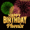 Wishing You A Happy Birthday, Phenix! Best fireworks GIF animated greeting card.