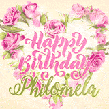 A stunning heart made of pink roses surrounds the elegant script text 'Happy Birthday Philomela' on a soft beige background. Animated sparkles add a magical and festive feel.