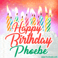 Happy Birthday GIF for Phoebe with Birthday Cake and Lit Candles