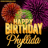 A golden 'Happy Birthday Phyllida' message with vibrant fireworks in the background, creating a festive and celebratory vibe in this animated name GIF.