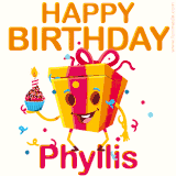A vibrant and funny gift box character with a happy face dancing with a cupcake and the text 'Happy Birthday Phyllis,' surrounded by animated confetti and party vibes.