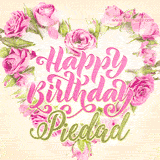 A stunning heart made of pink roses surrounds the elegant script text 'Happy Birthday Piedad' on a soft beige background. Animated sparkles add a magical and festive feel.