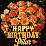 Animated bouquet of orange roses with moving butterfles and golden 'Happy Birthday Pilar' text, surrounded by sparkling accents and a dark backdrop for a luxurious feel.
