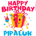 Funny Happy Birthday Pipaluk GIF