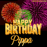 A golden 'Happy Birthday Pippa' message with vibrant fireworks in the background, creating a festive and celebratory vibe in this animated name GIF.
