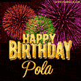 Wishing You A Happy Birthday, Pola! Best fireworks GIF animated greeting card.
