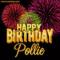 Wishing You A Happy Birthday, Pollie! Best fireworks GIF animated greeting card.