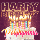 A colorful birthday cake topped with lit candles, with the words 'Happy Birthday Polyhymnia' in bold glowing letters on a burgundy background. Animated flames add a festive touch.