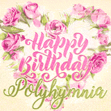 A stunning heart made of pink roses surrounds the elegant script text 'Happy Birthday Polyhymnia' on a soft beige background. Animated sparkles add a magical and festive feel.