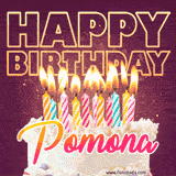 A colorful birthday cake topped with lit candles, with the words 'Happy Birthday Pomona' in bold glowing letters on a burgundy background. Animated flames add a festive touch.