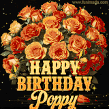 Animated bouquet of orange roses with moving butterfles and golden 'Happy Birthday Poppy' text, surrounded by sparkling accents and a dark backdrop for a luxurious feel.