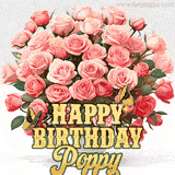 Golden 'Happy Birthday Poppy' text beneath a vibrant bouquet of orange roses, complete with glittering butterflies and sparkling details.