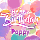 A vibrant name GIF featuring colorful balloons in shades of pink, orange, and yellow with the bold text 'Happy Birthday Poppy' in festive fonts, creating a lively birthday vibe.