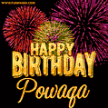 Wishing You A Happy Birthday, Powaqa! Best fireworks GIF animated greeting card.