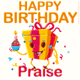 A vibrant and funny gift box character with a happy face dancing with a cupcake and the text 'Happy Birthday Praise,' surrounded by animated confetti and party vibes.