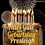 A chocolate birthday cake with glowing candles, the German text 'Alles Gute zum Geburtstag Presleigh,' and vibrant fireworks lighting up the background in an animated GIF.