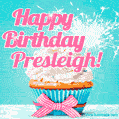 Happy Birthday Presleigh! Elegang Sparkling Cupcake GIF Image.
