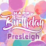 A vibrant name GIF featuring colorful balloons in shades of pink, orange, and yellow with the bold text 'Happy Birthday Presleigh' in festive fonts, creating a lively birthday vibe.