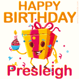 A vibrant and funny gift box character with a happy face dancing with a cupcake and the text 'Happy Birthday Presleigh,' surrounded by animated confetti and party vibes.