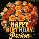 Animated bouquet of orange roses with moving butterfles and golden 'Happy Birthday Preston' text, surrounded by sparkling accents and a dark backdrop for a luxurious feel.