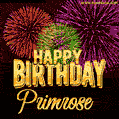 Wishing You A Happy Birthday, Primrose! Best fireworks GIF animated greeting card.