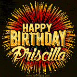 Golden 'Happy Birthday Priscilla' text accompanied by animated rainbow fireworks for a festive animated greeting.