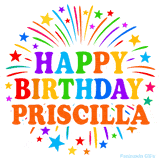 Happy Birthday Priscilla' GIF with rainbow-colored letters, colorful stars, and fireworks on white background.
