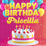 Pink-themed animated greeting with balloons, confetti, and a frosted cake under the message 'Happy Birthday Priscilla' in bold rounded yellow font.