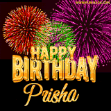 A golden 'Happy Birthday Prisha' message with vibrant fireworks in the background, creating a festive and celebratory vibe in this animated name GIF.