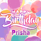 A vibrant name GIF featuring colorful balloons in shades of pink, orange, and yellow with the bold text 'Happy Birthday Prisha' in festive fonts, creating a lively birthday vibe.