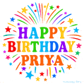 Happy Birthday Priya' GIF with rainbow-colored letters, colorful stars, and fireworks on white background.
