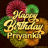 Golden text reading 'Happy Birthday Priyanka' surrounded by vibrant fireworks in red, green, and yellow, set against a dark background in this celebratory birthday GIF.