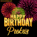 Wishing You A Happy Birthday, Prokris! Best fireworks GIF animated greeting card.