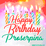 Bright birthday candles with rainbow flames on a cake, alongside the text 'Happy Birthday Proserpina' in vibrant script in this celebratory animated GIF.