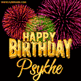 Wishing You A Happy Birthday, Psykhe! Best fireworks GIF animated greeting card.
