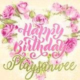 A stunning heart made of pink roses surrounds the elegant script text 'Happy Birthday Ptaysanwee' on a soft beige background. Animated sparkles add a magical and festive feel.