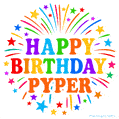 Happy Birthday Pyper' GIF with rainbow-colored letters, colorful stars, and fireworks on white background.